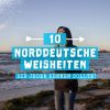 10 Norddeutsche Weisheiten, Die Jeder Kennen Sollte - Zum bestimmt für Typisch Schleswig Holstein Geschenk