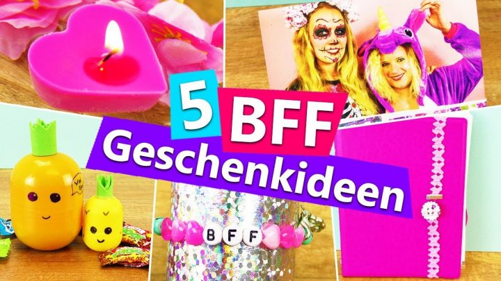 5 Diy Geschenkideen Für Die Beste Freundin | Bff Überraschen Mit  Kleinigkeiten | Einfach + Günstig über Coole Geschenke Für Beste Freundin