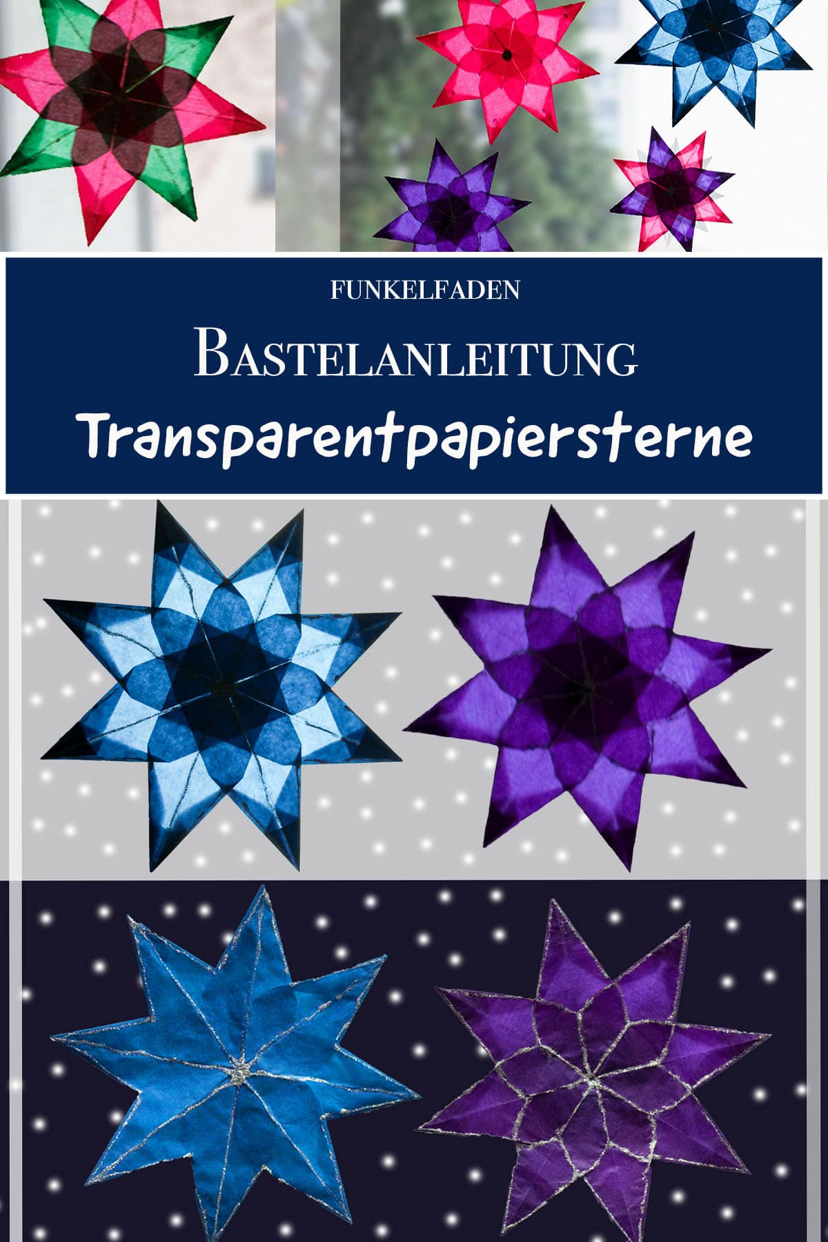 Anleitung - Sterne Aus Transparentpapier Basteln Mit Kindern in Transparentpapier Sterne Basteln