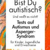 Autismus-Test: Online-Selbsttest Auf Autismus/asperger innen Autistische Züge Bei Kindern Symptome