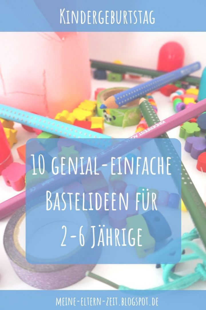 Basteln Am Kindergeburtstag: Die 10 Besten Bastelideen Für über Einfache Bastelideen Zum Kindergeburtstag