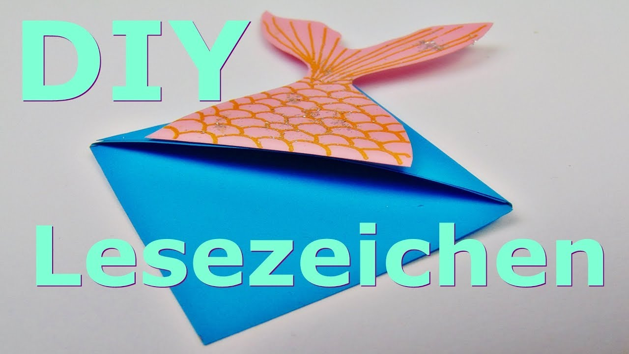 Basteln: Meerjungfrau Lesezeichen Selber Machen / Bookmark / Basteln Mit  Papier / Einfaches Diy verwandt mit Meerjungfrau Basteln