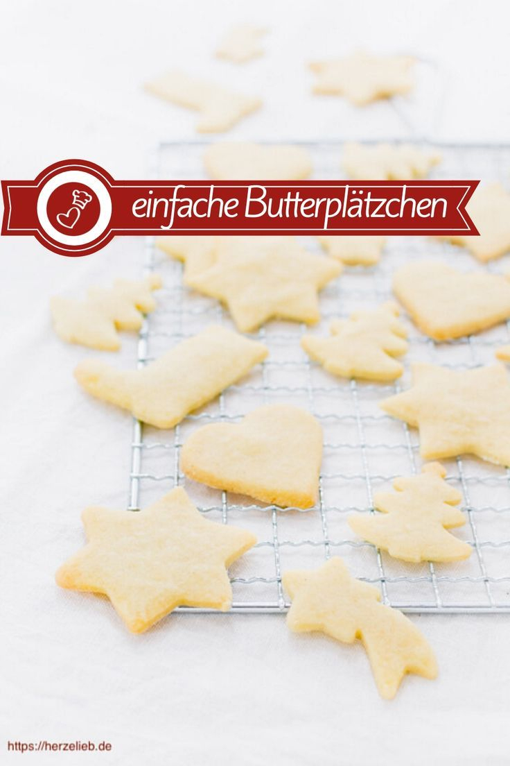 Butterplätzchen – Rezept Für Einfache Kekse Zum Ausstechen innen Einfache Rezepte Für Plätzchen Weihnachten
