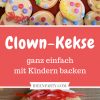 Clown-Kekse In 2020 | Backen Mit Kindern, Fasching Backen für Plätzchen Backen Mit Kindern Im Kindergarten