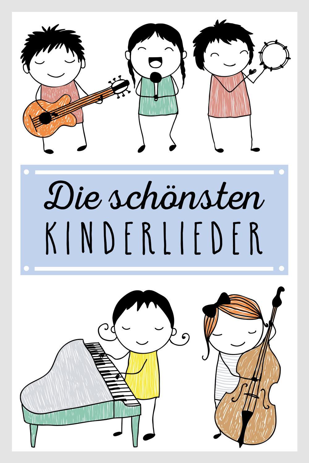 Die Schönsten Kinderlieder Zum Mitsingen: Kinderlieder Texte für Die Schönsten Kinderlieder Texte