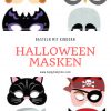 Diy Anleitungen Halloween - Happybabyness (Mit Bildern bestimmt für Halloween Masken Selber Machen Kostenlos