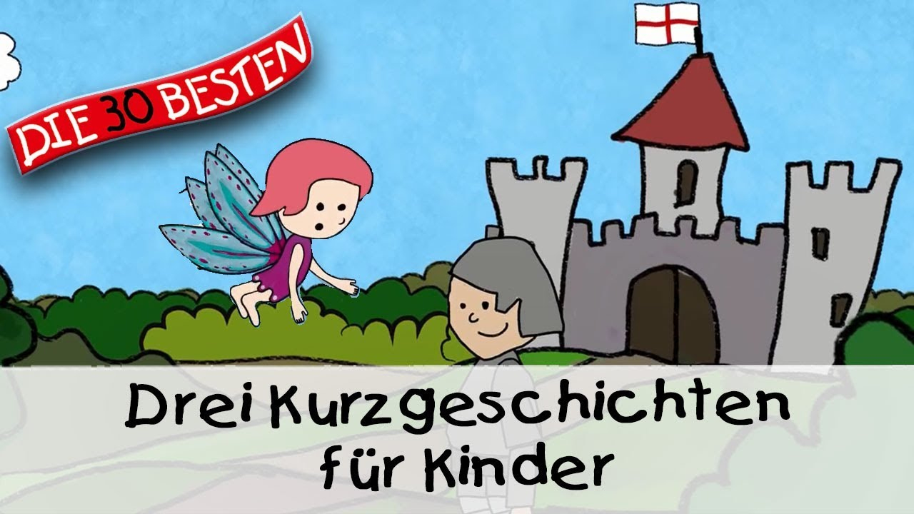 Drei Kurzgeschichten Für Kinder (15 Min.) || Folge 2 - Gute Nacht  Geschichten Für Kinder verwandt mit Kurzgeschichten Für Kindergartenkinder