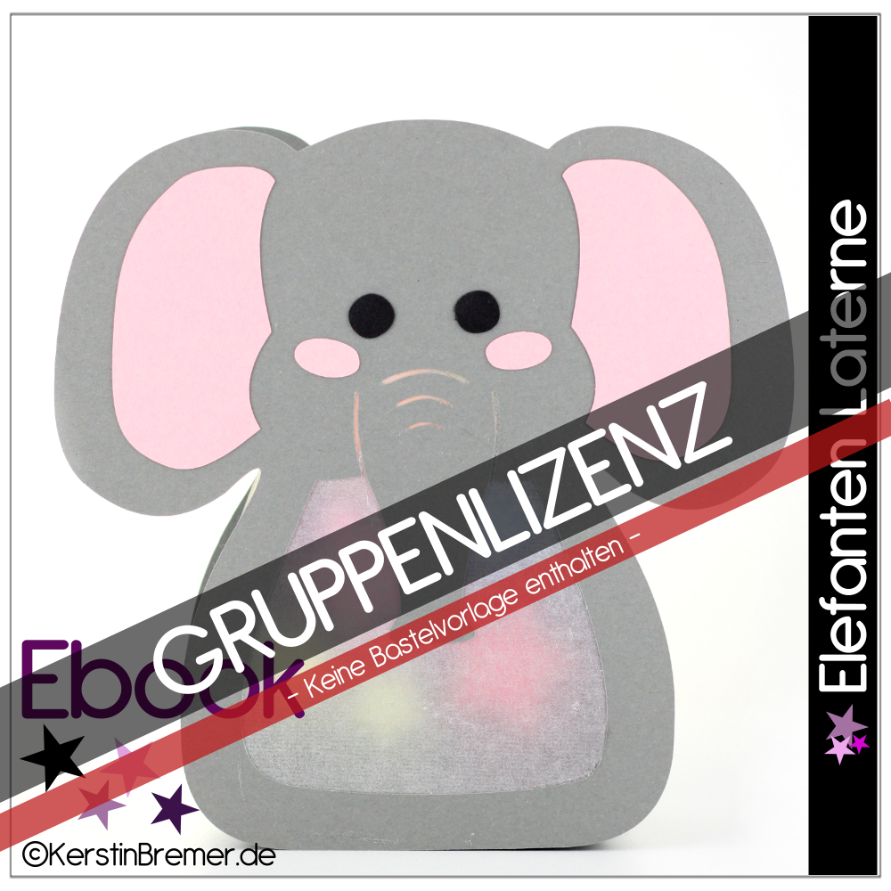 Ebook / Bastelanleitung Elefant Sterne Laterne mit Elefant Bastelvorlage