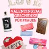 Entdecke Unsere Top 20 Valentinstag Geschenke Für Frauen in Valentinstag Geschenke Für Frauen