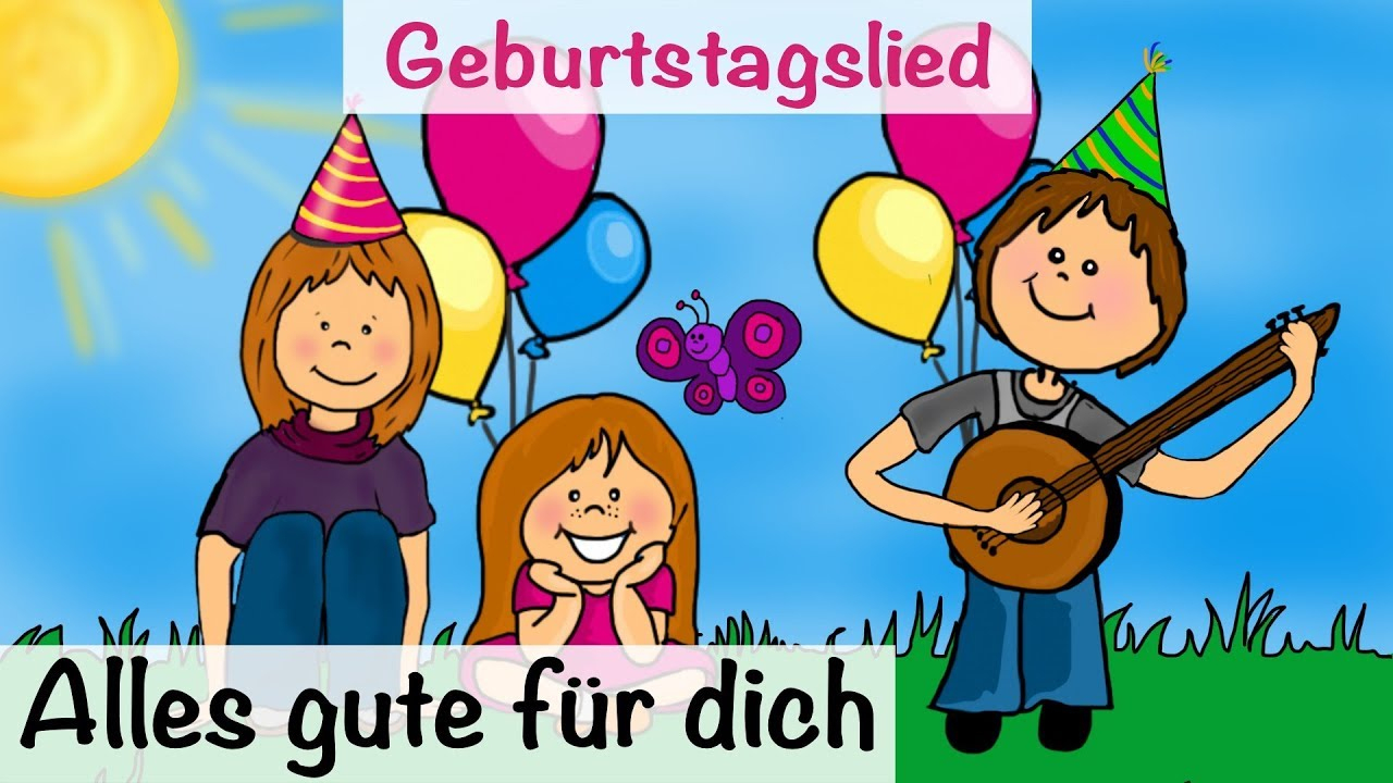 🎵 Geburtstagslied Kinder - Alles Gute Für Dich! - Kinderlieder Deutsch -  Happy Birthday ganzes Geburtstagswünsche Zum 4 Kindergeburtstag