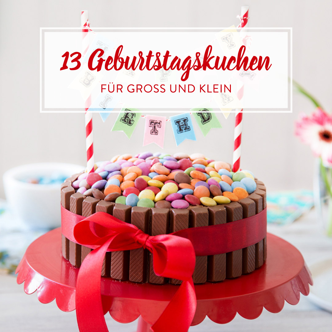 Geburtstagskuchen Für Kleine Und Große Geburtstagskinder innen Geburtstagskuchen Rezepte Für Erwachsene