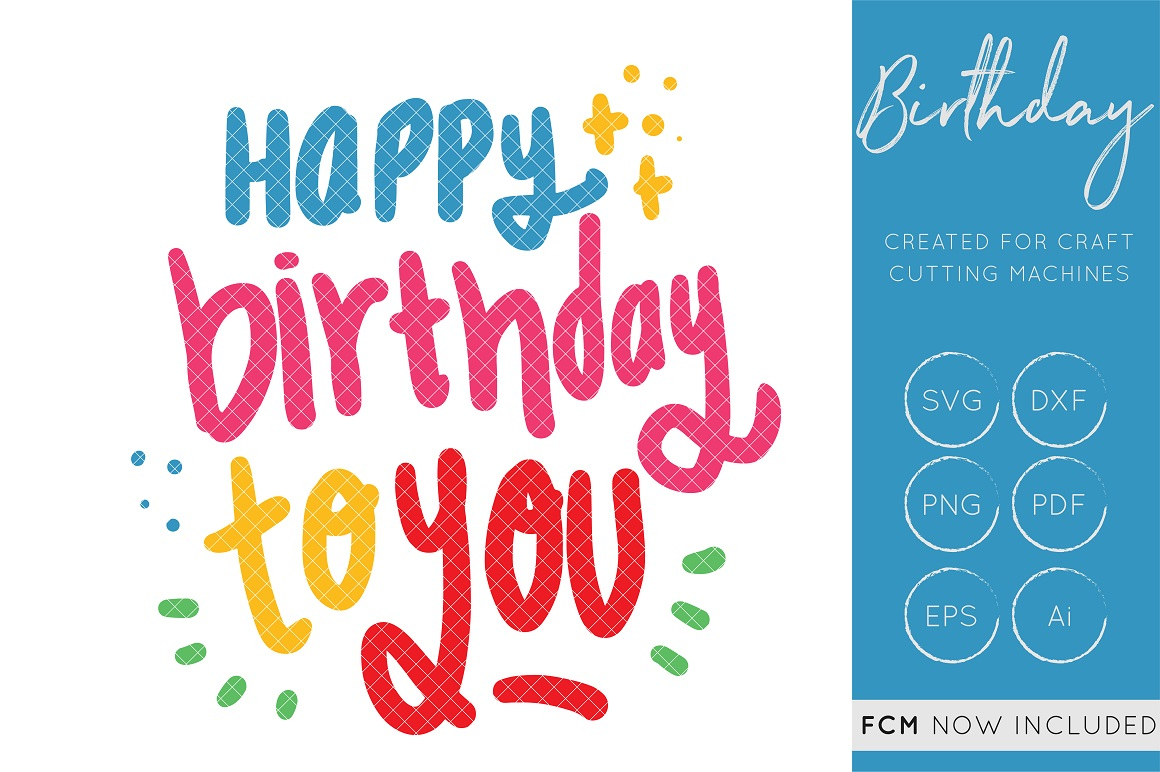 Happy Birthday To You Svg Cut File - Hand Lettered Fcm Cut Files ganzes Happy Birthday To You Happy Birthday To You