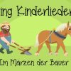 Im Märzen Der Bauer - Kinderlieder Zum Mitsingen | Sing Kinderlieder innen Im Märzen Der Bauer Die Rösslein Einspannt