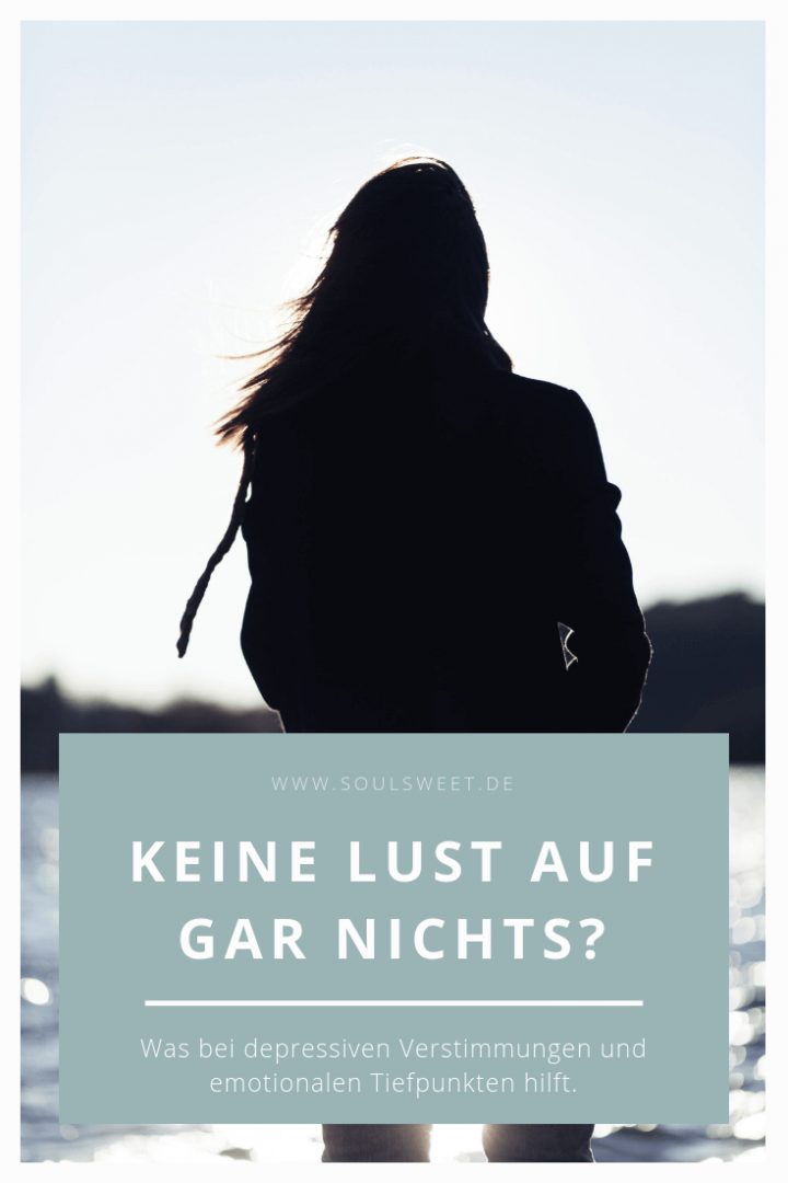 Keine Lust Auf Gar Nichts? Was Bei Depressiven Verstimmungen ganzes Ich Habe Zu Nichts Mehr Lust Was Soll Ich Tun