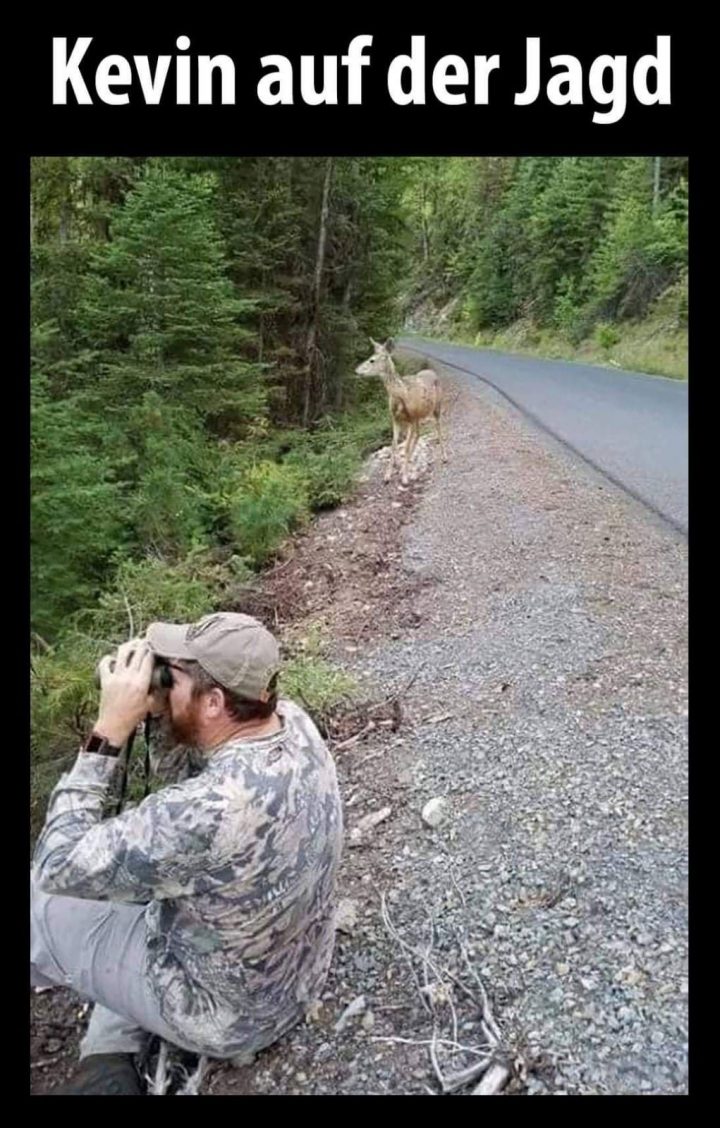 Kevin Lustig Witzig Sprüche Bild Bilder. Auf Der Jagd innen Lustige Jagdbilder