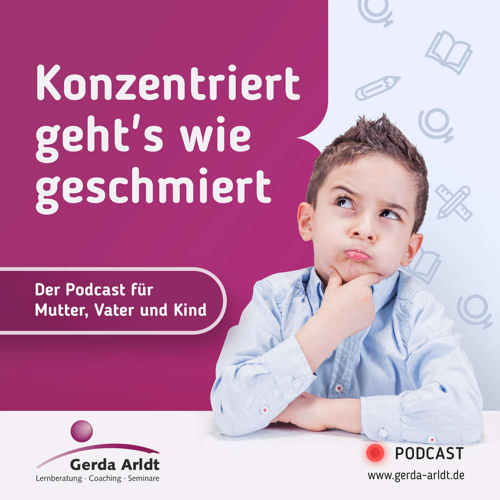 Konzentriert Geht's Wie Geschmiert“ - Der Podcast Für Mutter innen Kind Kann Sich Nicht Konzentrieren In Der Schule