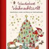 Prall Gefülltes Weihnachtsbuch Für Die Ganze Familie über Geschichten Zur Weihnachtszeit Für Die Ganze Familie