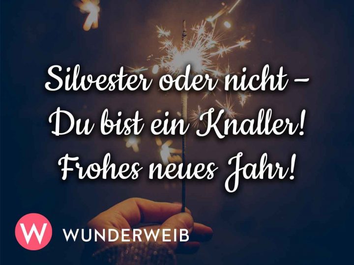 Silvestersprüche: Die Originellsten Neujahrsgrüße Für in Besinnliche Gedichte Zum Jahreswechsel