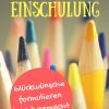 Sprüche Zur Einschulung - Glückwünsche &amp; Gedichte Zum über Wünsche Zur Einschulung Grundschule