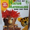 Ursula Barff, Basteln Mit Naturmaterialien Rund Ums Jahr mit Basteln Naturmaterialien Rund Ums Jahr