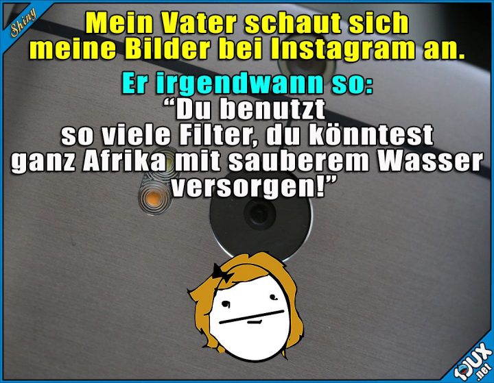 Viel Zu Viele Filter | Witzige Sprüche, Lustige Sprüche für Viele Lustige Bilder