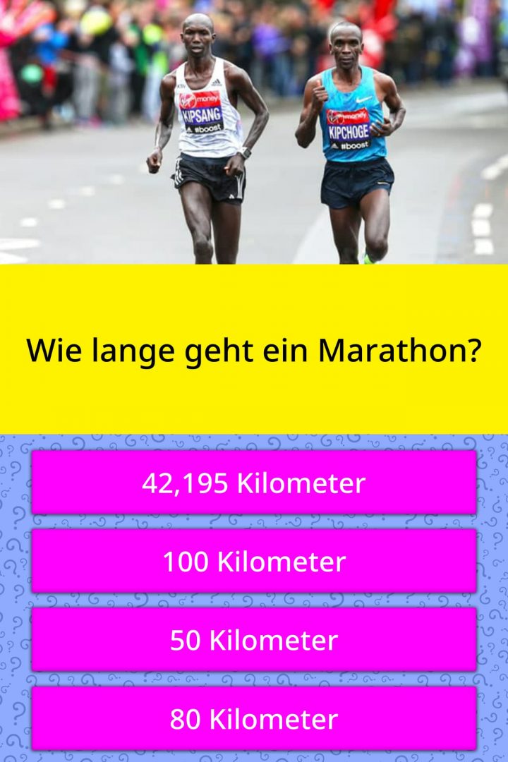 Wie Lange Geht Ein Marathon? | Quiz-Antworten | Quizzclub mit Wie Lang Ist Ein Marathon