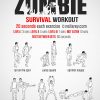Zombie Apocalypse Survival Workout. This Site Has Lots Of ganzes Zombie Apocalypse Survival Training