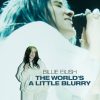 Billie Eilish: The World'S A Little Blurry (2021 verwandt mit Bilder K