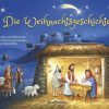 Die Weihnachtsgeschichte Von Katharina Wilhelm - Kalender mit Bilder Geschichten Für Kinder