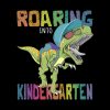 Roaring Into Kindergarten Dinosaur T-Rex Back To School bestimmt für T Rex Bild Kinder