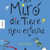 Als Miró Die Tiere Neu Erfand. Bilderbuch Für Kinder Ab 4 Jahren verwandt mit Bilder 4 Kinder