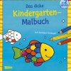 Das Dicke Kindergarten-Malbuch: Mit Farbigen Vorlagen Und Lustiger in Ab Mal Bilder Für Kinder,
