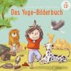 Der Yoga Picture Book Tulipan Verlag In 2020 | Bilderbuch, Yoga Für in Kinder Bilderbuch,