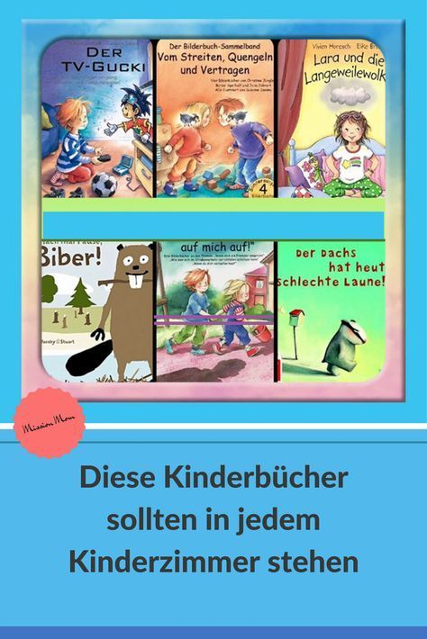 Diese 6 Kinderbücher Solltest Du Kennen, Liebe Mama! * Mission Mom über Bilderbücher Für Kinder Ab 6 Jahren