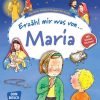 Erzähl Mir Was Von Maria: Das Kleine Sachbuch Religion Für Kinder bestimmt für Experimente Für Kinder Bilder