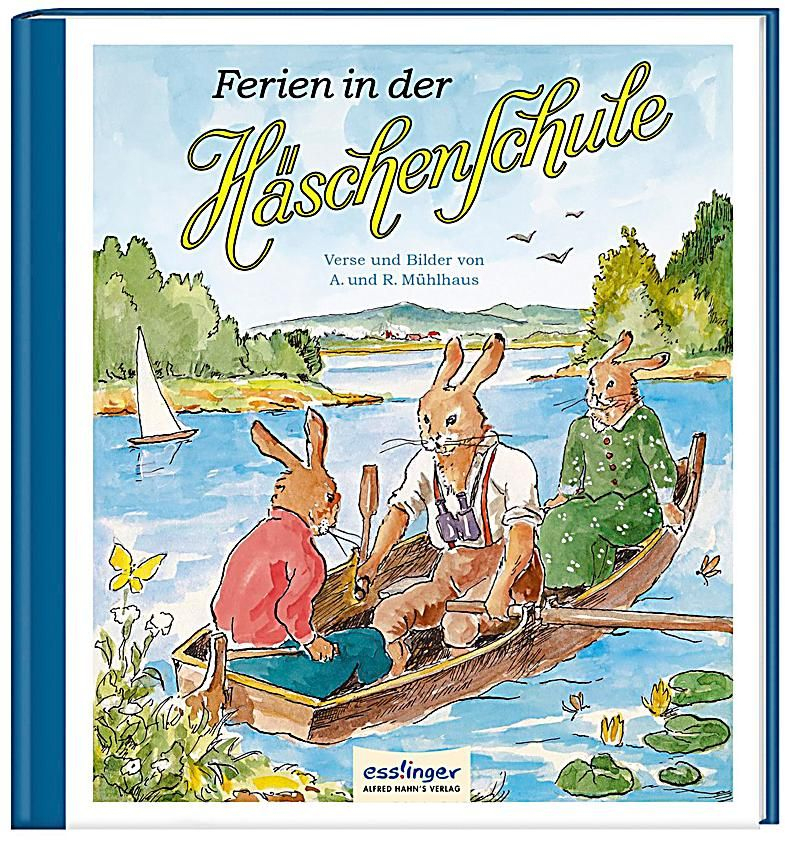 Ferien In Der Häschenschule Die Häschenschule Bd.4 Buch bestimmt für Reime Kinder Bilder
