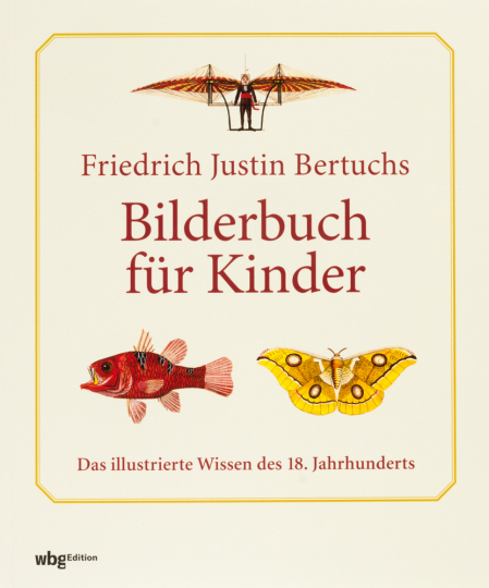 Friedrich Justin Bertuchs Bilderbuch Für Kinder. Das Illustrierte bei Kinder Bilderbuch Online