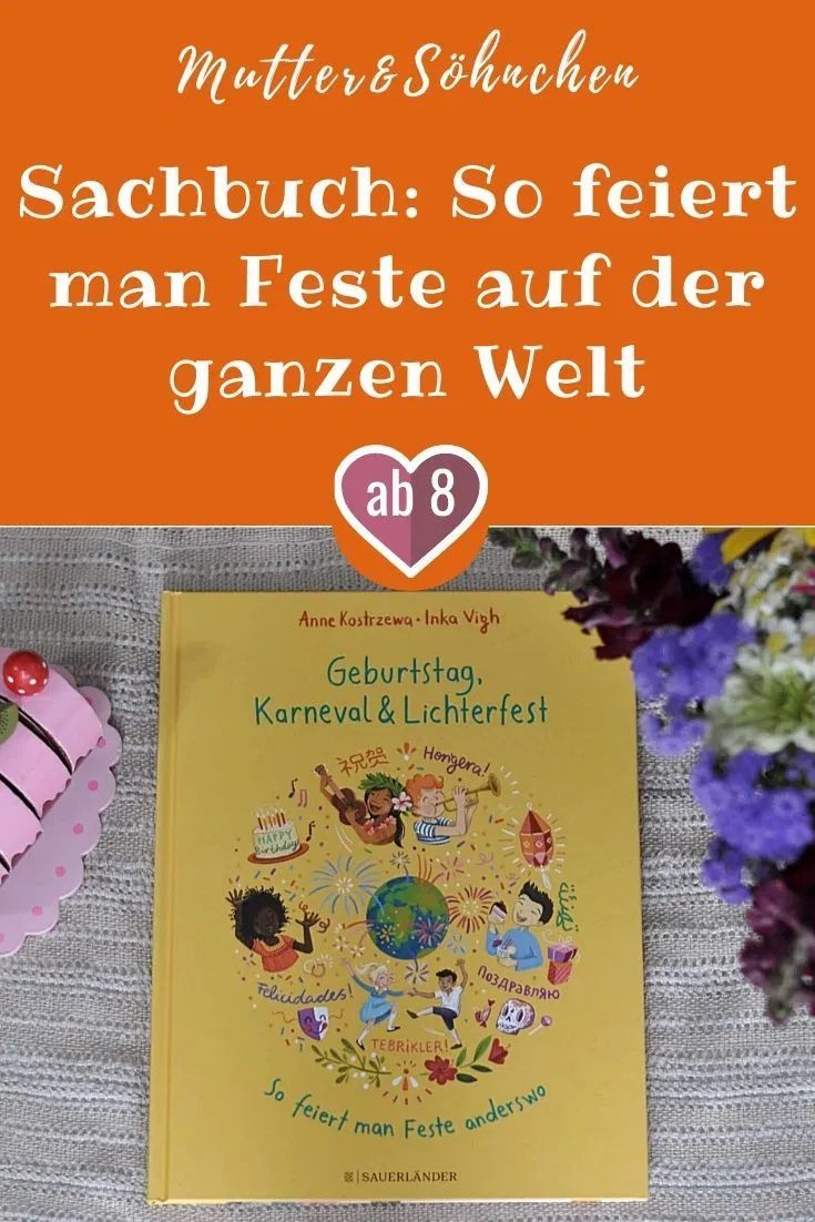 Geburtstag, Karneval &amp; Lichterfest - So Feiert Man Feste Anderswo für Warum Lieben Kinder Bilderbücher