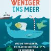 Hannah Wilson: Weniger Ins Meer Was Du Tun Kannst, Um Plastik Und Müll innen Warum Sind Bilderbücher Wichtig Für Kinder