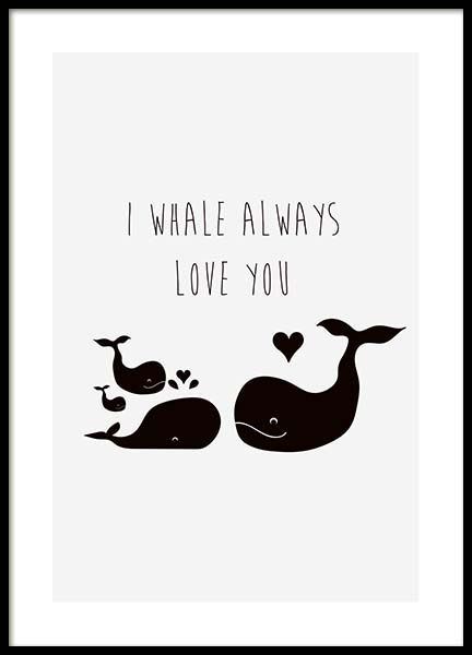 I Whale Always Love You Poster In Der Gruppe Poster / Kinder Bei bestimmt für Kinder Bilder Desenio