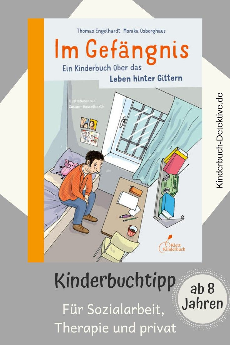 Im Gefängnis - Ein Kinderbuch Über Das Leben Hinter Gittern verwandt mit Wie Lesen Kinder Bilderbücher