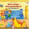 Kiddilight: Lustiges Drehscheibenbuch &quot;Im Kindergarten&quot;-09452 innen Bilderbücher Für Kinder Ab 6 Monaten