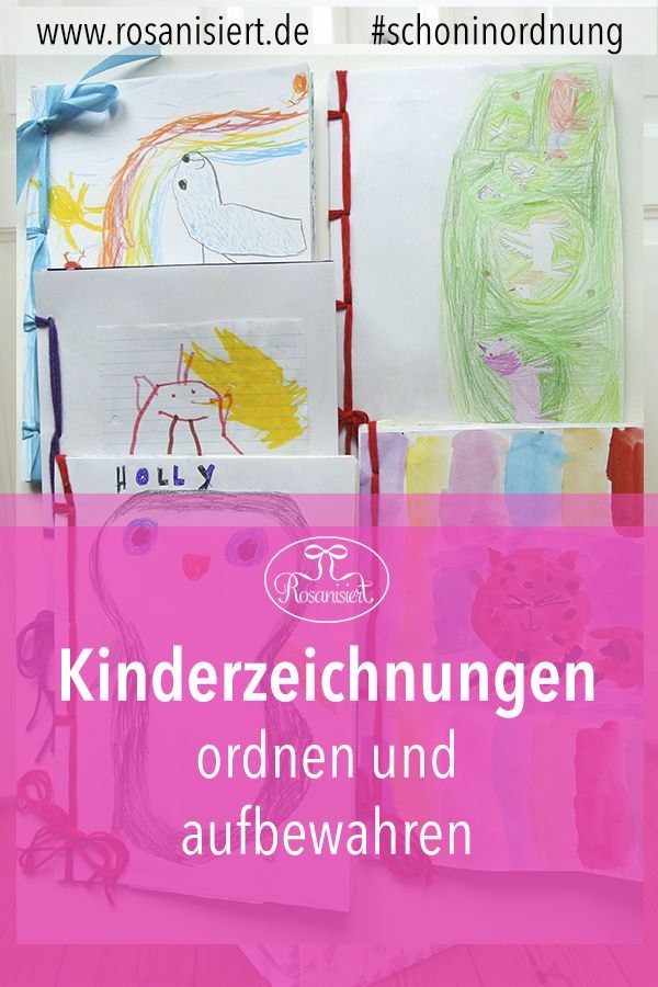 Kinderzeichnungen Aufbewahren - Ideen Für Mehr Ordnung - Rosanisiert bestimmt für Kinderbilder Zu Büchern Binden