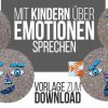 Mit Kindern Über Emotionen Sprechen - Kostenloser Download | Emotionen verwandt mit Kinder Emotionen Bilder