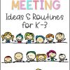 Morning Meeting Ideas And Routines For K-3 To Start The Day Off Right mit Kinder Routine Bilder
