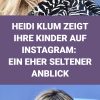 Seltener Anblick: Heidi Klum Zeigt Ihre Kinder Auf Instagram | Klum bestimmt für Kinder Bilder Ausschliesslich Auf Instagram