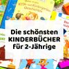 Unsere Liebsten Kinderbücher Für 2-Jährige - Brabbelblog.de In 2020 über Kinder Bilderbücher