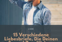 15 Verschiedene Liebesbriefe, Die Deinen Freund Zum Weinen Bringen über Liebestext An Freund