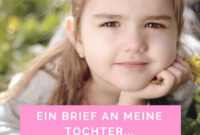 36 Briefe-Ideen  Brief An Meine Tochter, Sprüche Tochter, Mutter für Worte An Meine Tochter