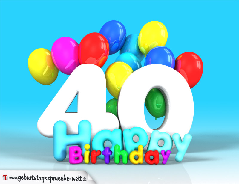 40. Geburtstag Bild Happy Birthday Mit Ballons - Geburtstagssprüche-Welt bei Whatsapp Bilder Zum 40 Geburtstag